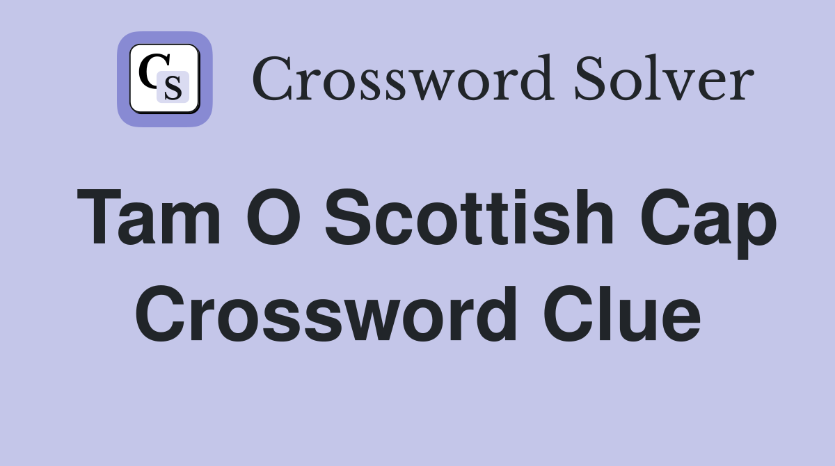 Flat scottish store hat crossword